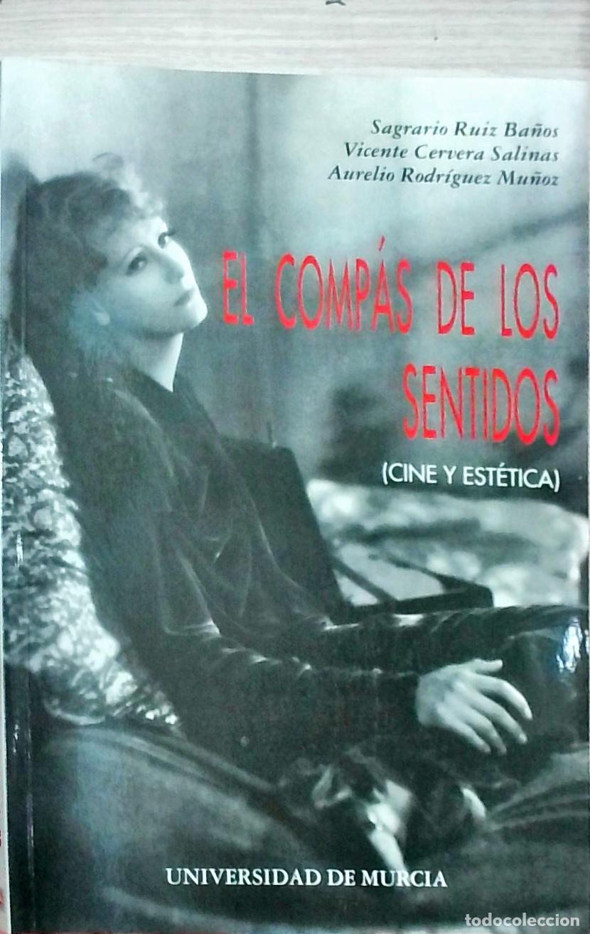 Livros em segunda m&atilde;o: El comp&aacute;s de los sentidos (Cine y est&eacute;tica) - Sagrario Ruiz Ba&ntilde;os, Vicente Cervera Salinas y Aurelio
