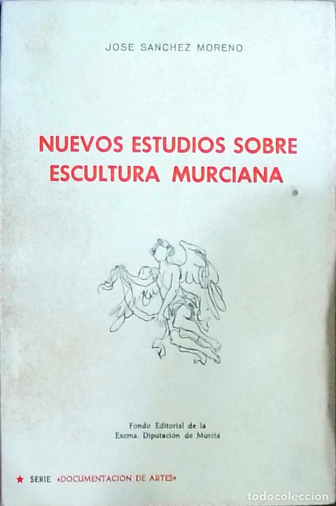 Livros em segunda m&atilde;o: Nuevos estudios sobre escultura murciana: Serie Documentaci&oacute;n de Artes - S&aacute;nchez Moreno, Jos&eacute;:
