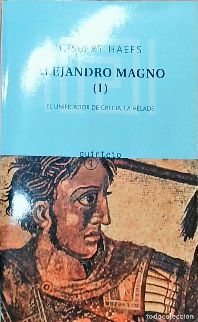 Livros em segunda m&atilde;o: Alejandro Magno (I). El unificador de Grecia. La H&eacute;lade - Haefs, Gisbert: