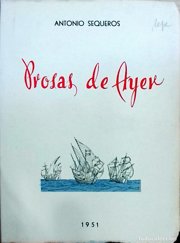 Livres: Prosas de ayer - Sequeros, Antonio: