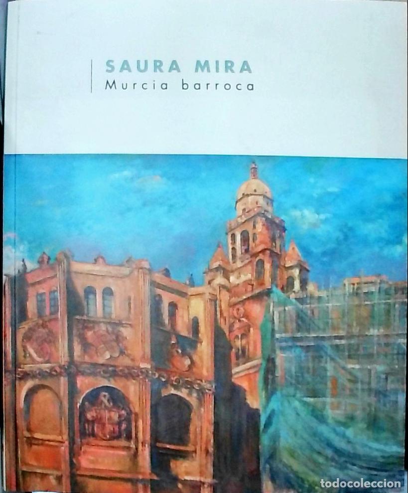 Livres: Murcia barroca - Saura Mira, Alfonso: