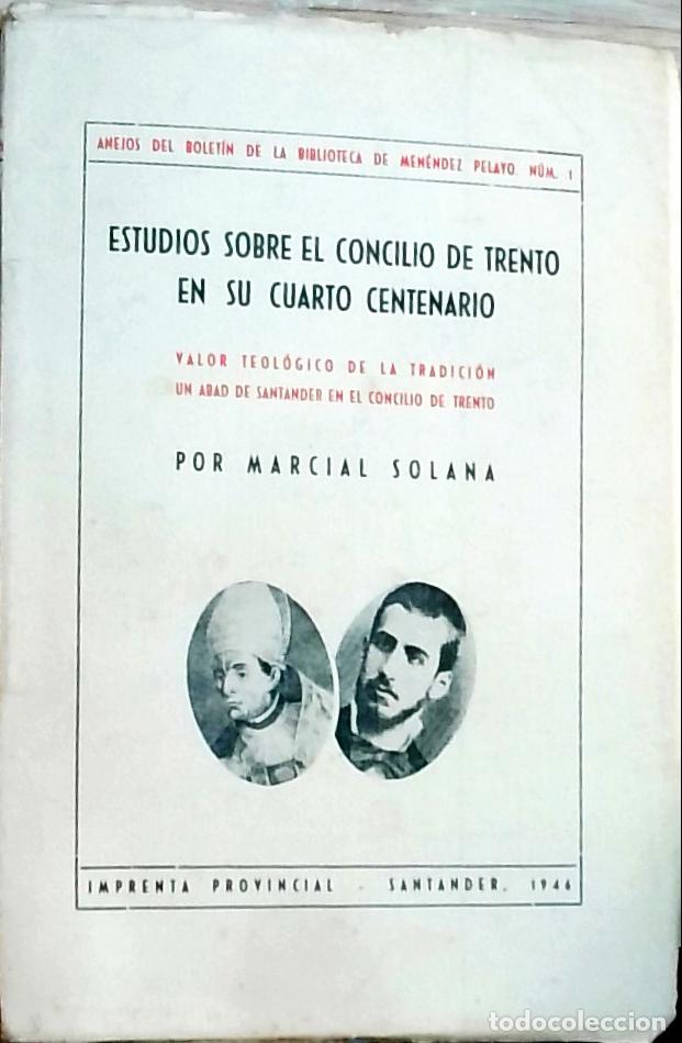 Livres: Estudios sobre el Concilio de Trento en su cuarto centenario. Valor teol&oacute;gico de la tradici&oacute;n. Un ab