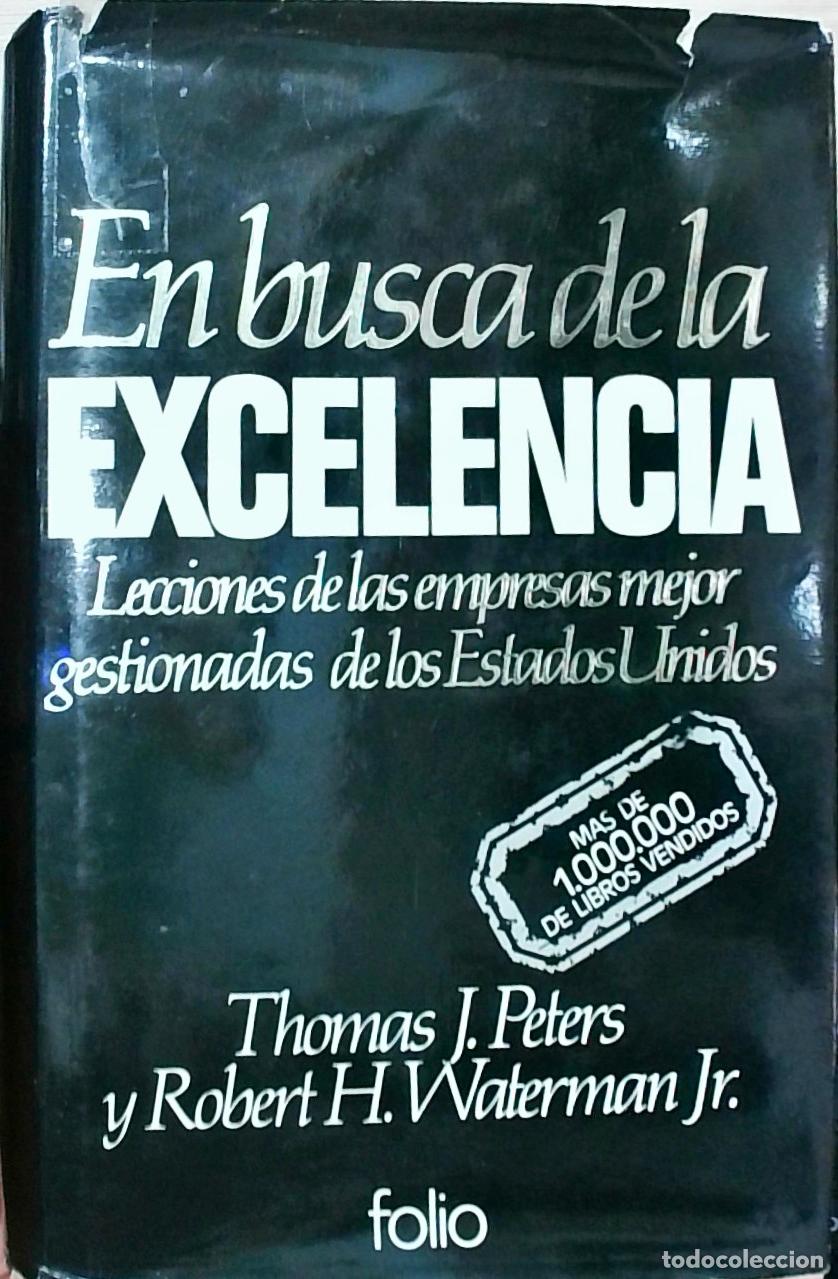 B&uuml;cher: En busca de la excelencia: Lecciones de las empresas mejor gestionadas de los Estados Unidos - Thoma