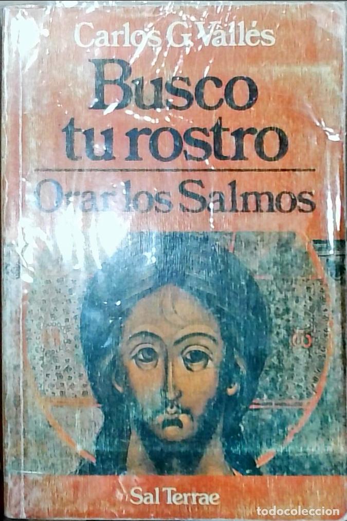 B&uuml;cher: Busco tu rostro: Orar los Salmos - Vall&eacute;s, Carlos G.:
