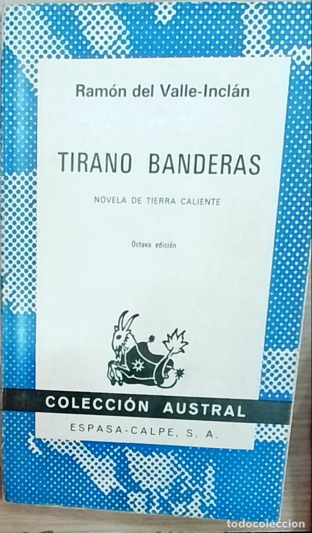 Libri di seconda mano: Tirano Banderas: Novela de tierra caliente - Valle Incl&aacute;n, Ram&oacute;n del: