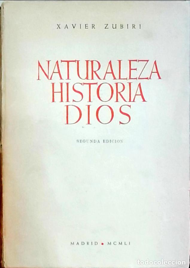 B&uuml;cher: Naturaleza, Historia, Dios - Xavier Zubiri: