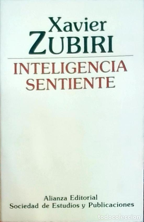 Libri di seconda mano: Inteligencia sentiente - Xavier Zubiri: