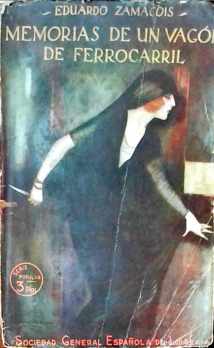 Libri di seconda mano: Memorias de un vag&oacute;n de ferrocarril - Zamacois, Eduardo: