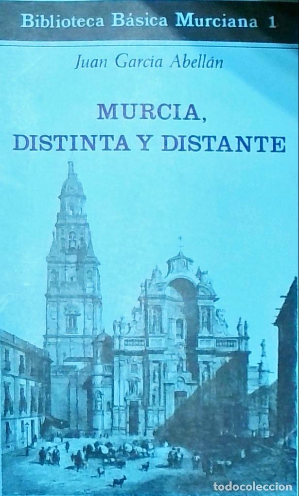 B&uuml;cher: Murcia, distinta y distante - Juan Garc&iacute;a Abell&aacute;n: