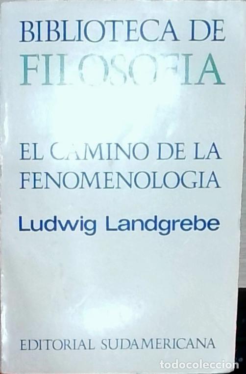 Libri di seconda mano: El camino de la fenomenolog&iacute;a - Ludwig Landgrebe: