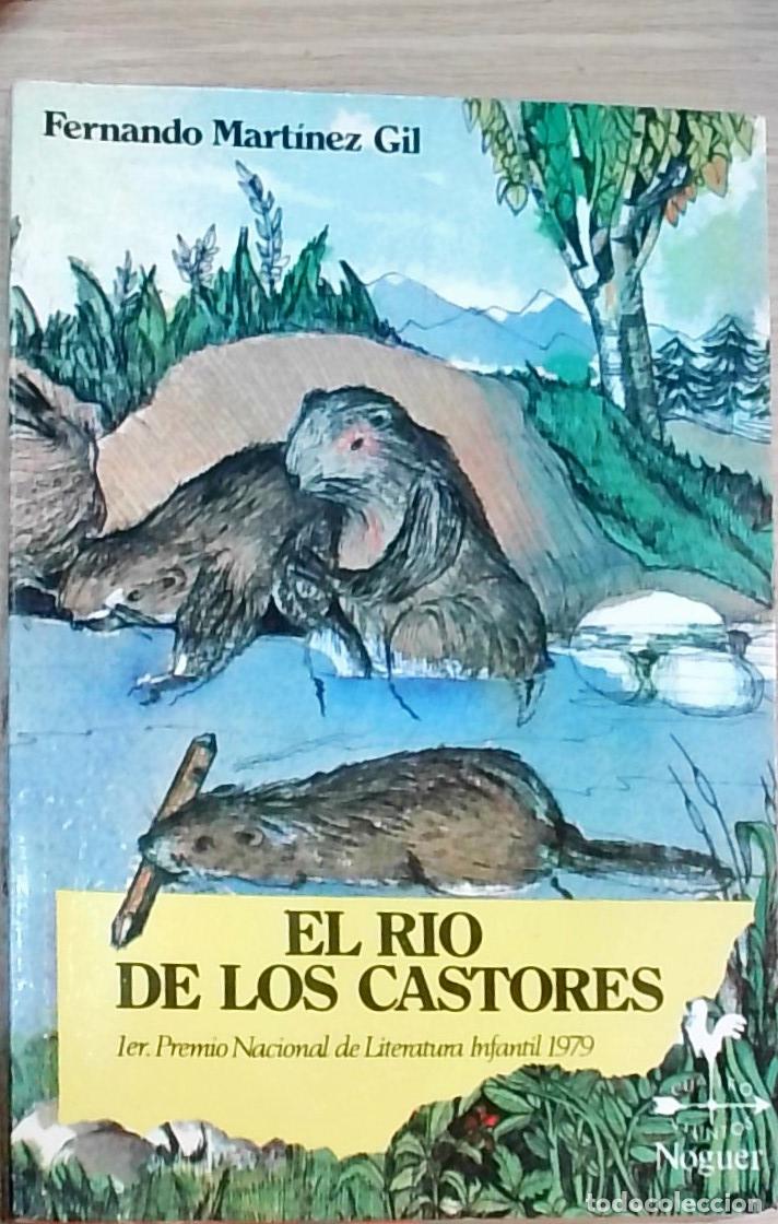 B&uuml;cher: El r&iacute;o de los castores - Mart&iacute;nez Gil, Fernando: