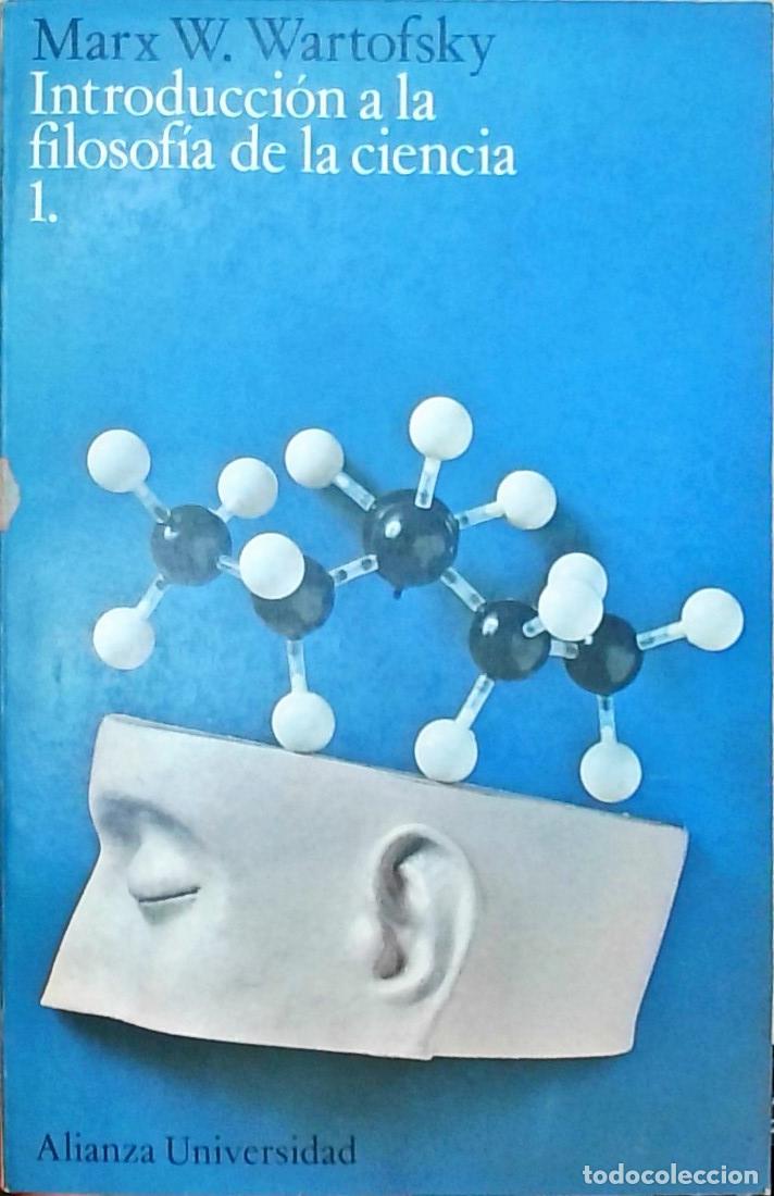 B&uuml;cher: Introducci&oacute;n a la filosof&iacute;a de la ciencia Tomo 1 - Marx W. Wartofsky: