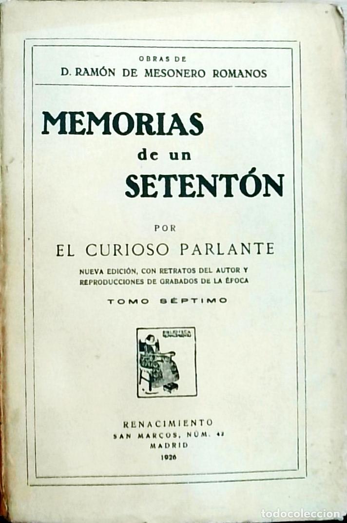 Libri di seconda mano: Memorias de un setent&oacute;n natural y vecino de Madrid - Mesonero Romanos, Ram&oacute;n de (El Curioso Parlante