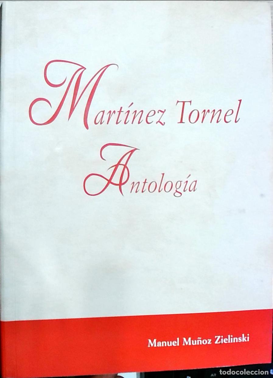 Libros: Mart&iacute;nez Tornel: Antolog&iacute;a - Mu&ntilde;oz Zielinski, Manuel: