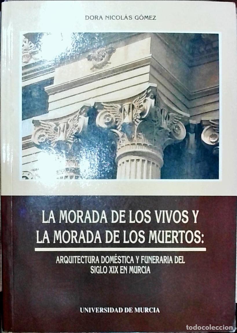 Livros em segunda m&atilde;o: La morada de los vivos y la morada de los muertos: Arquitectura dom&eacute;stica y funeraria del siglo XIX