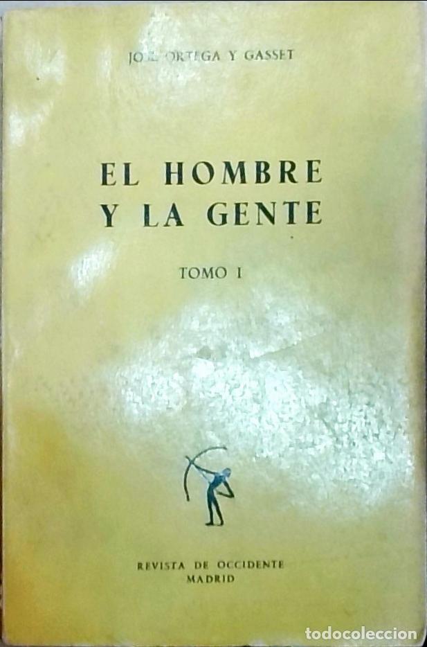 Libros: El hombre y la gente. Tomo I - Ortega y Gasset, Jos&eacute;: