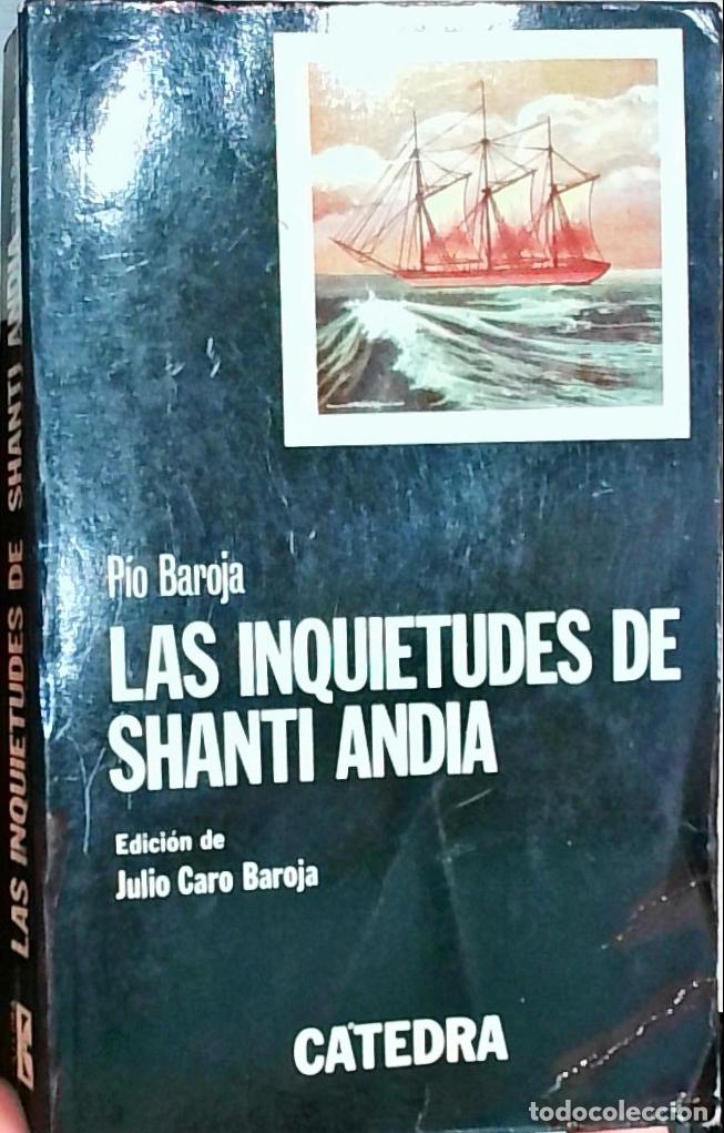 Libri di seconda mano: Las inquietudes de Shanti And&iacute;a (Edici&oacute;n de Julio Caro Baroja) - P&iacute;o Baroja: