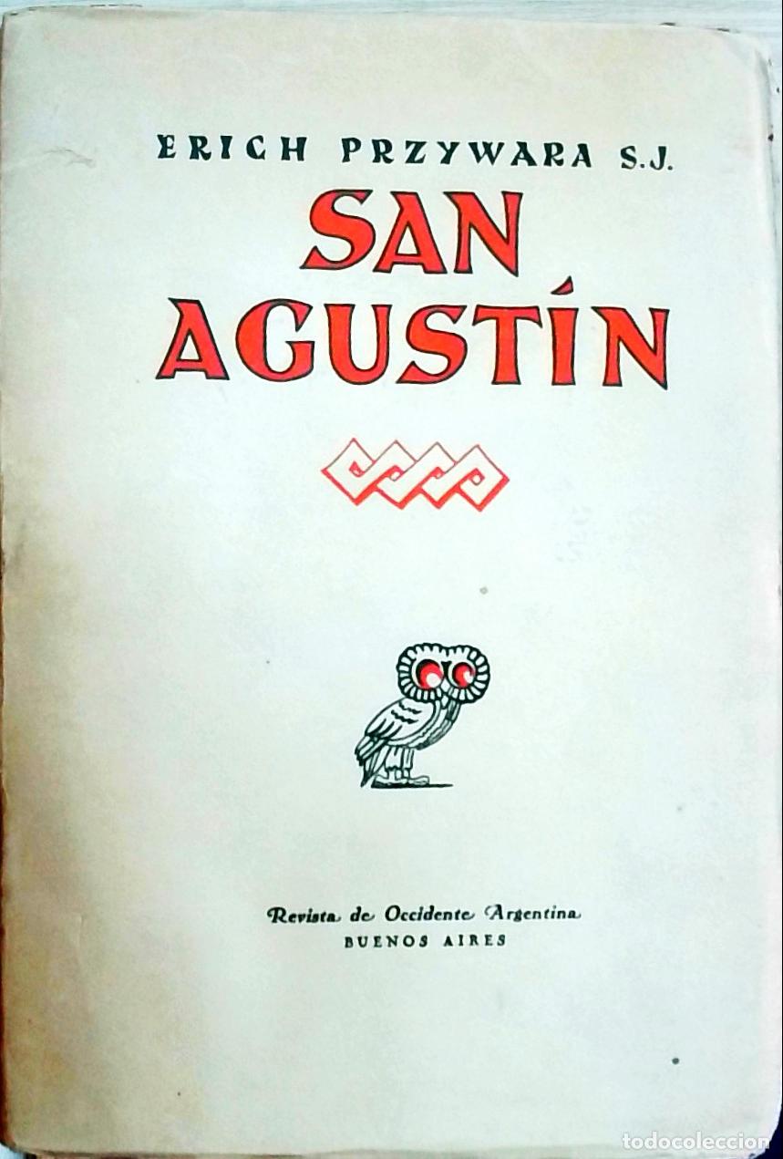 Libros: San Agust&iacute;n: Trayectoria de su genio. Contextura de su esp&iacute;ritu - Przywara, Erich: