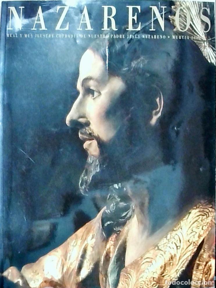 Libros: Nazarenos N&ordm; 5 . Real y Muy Ilustre Cofrad&iacute;a de Nuestro Padre Jes&uacute;s Nazareno Murcia 2002 - REVISTA: