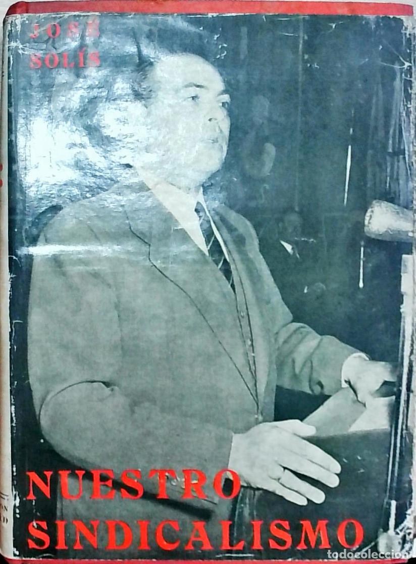 books: Nuestro sindicalismo - Sol&iacute;s Ruiz, Jos&eacute;: