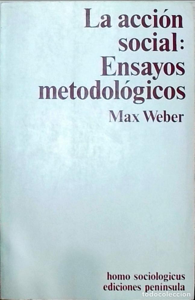 Libros: La acci&oacute;n social: Ensayos metodol&oacute;gicos - Weber, Max: