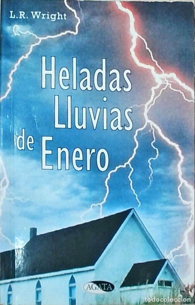 Libros: Heladas lluvias de Enero - Wright, L.R.: