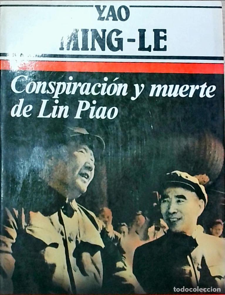 Libros: Conspiraci&oacute;n y muerte de Lin Piao - Yao Ming Le:
