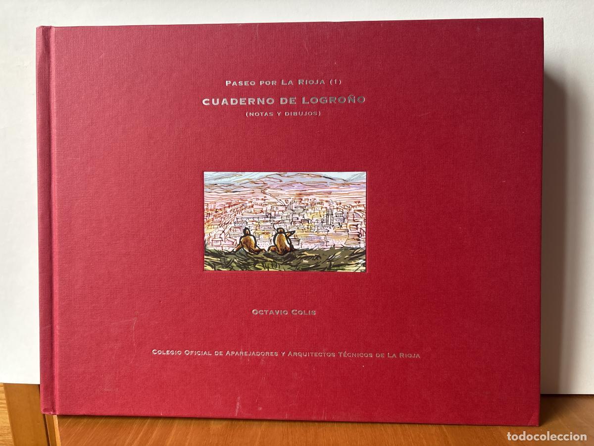 Libros: Paseo por La Rioja (1): Cuaderno de Logro&ntilde;o (Notas y dibujos). - Octavio Colis. TDK379