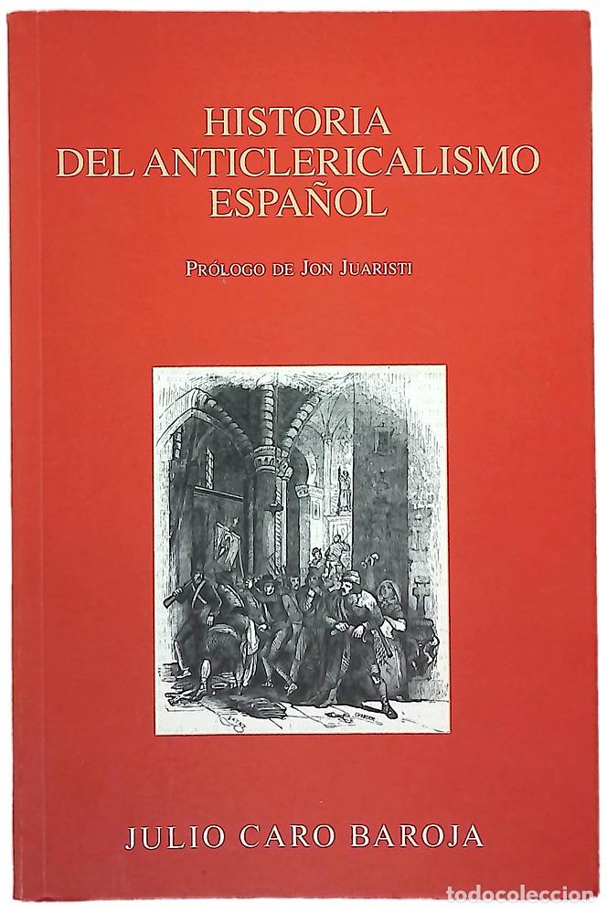 Libros: Historia del anticlericalismo espa&ntilde;ol - Foto 1