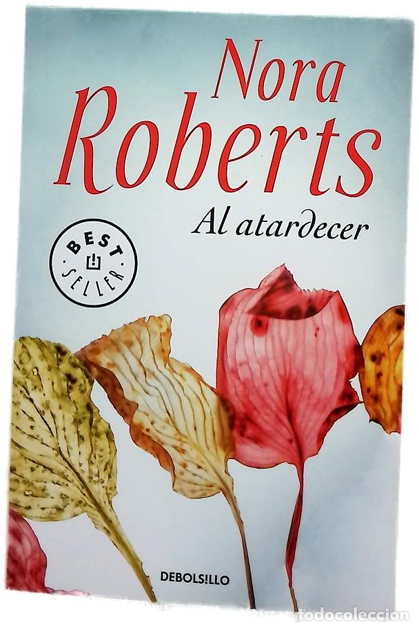 B&uuml;cher: Al atardecer - Roberts, Nora; P&eacute;rez, Rosa