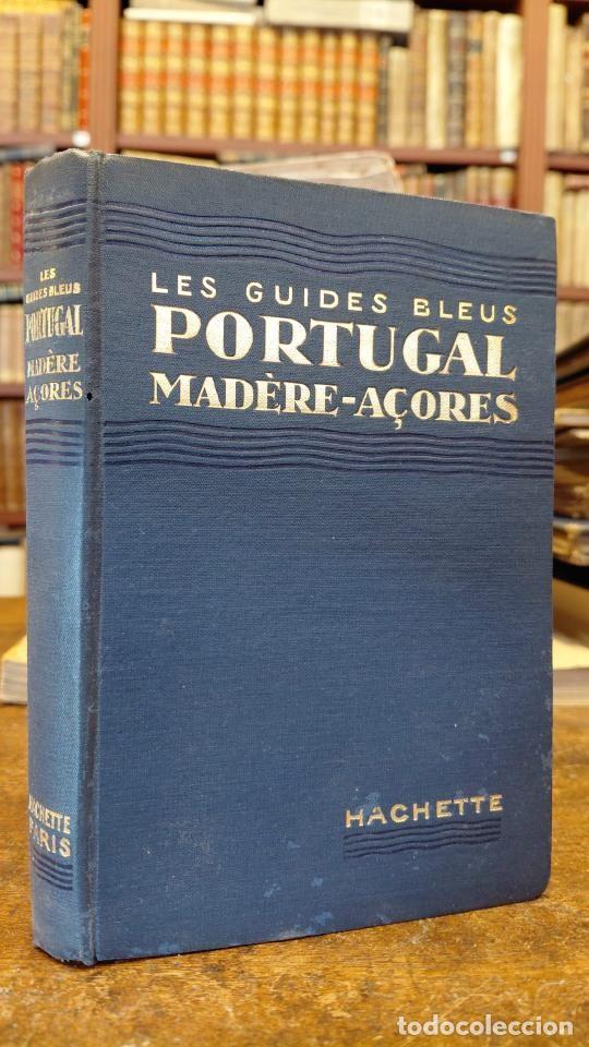 B&uuml;cher: LES GUIDES BLUES. PORTUGAL MADERE-A&Ccedil;ORES. - MONMARCH&eacute;, Marcel (dir)