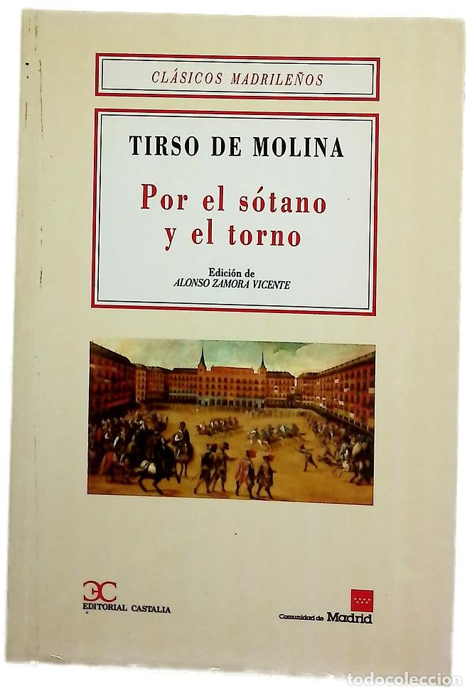 Libros: Por el s&oacute;tano y el torno - Molina, Tirso de; Zamora Vicente, Alonso