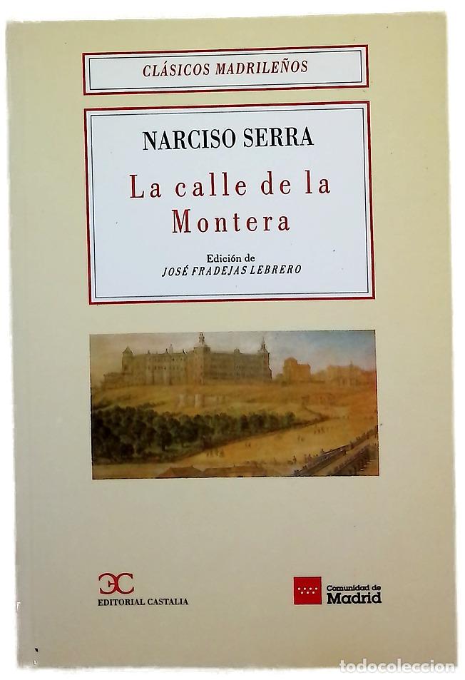 Libros: La calle de la Montera - Serra, Narciso; Fradejas Lebrero, Jos&eacute;