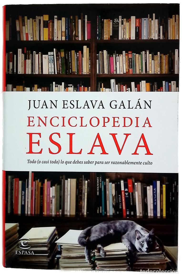 books: Enciclopedia Eslava : todo (o casi todo) lo que debes saber para ser razonablemente culto