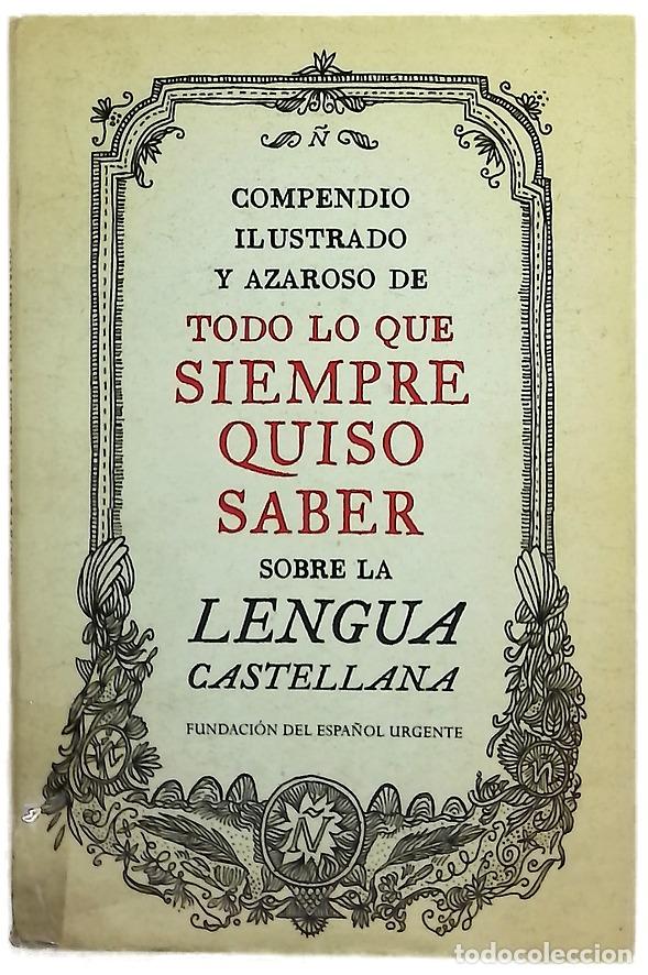 books: Compendio ilustrado y azaroso de todo lo que siempre quiso saber sobre la lengua castellana