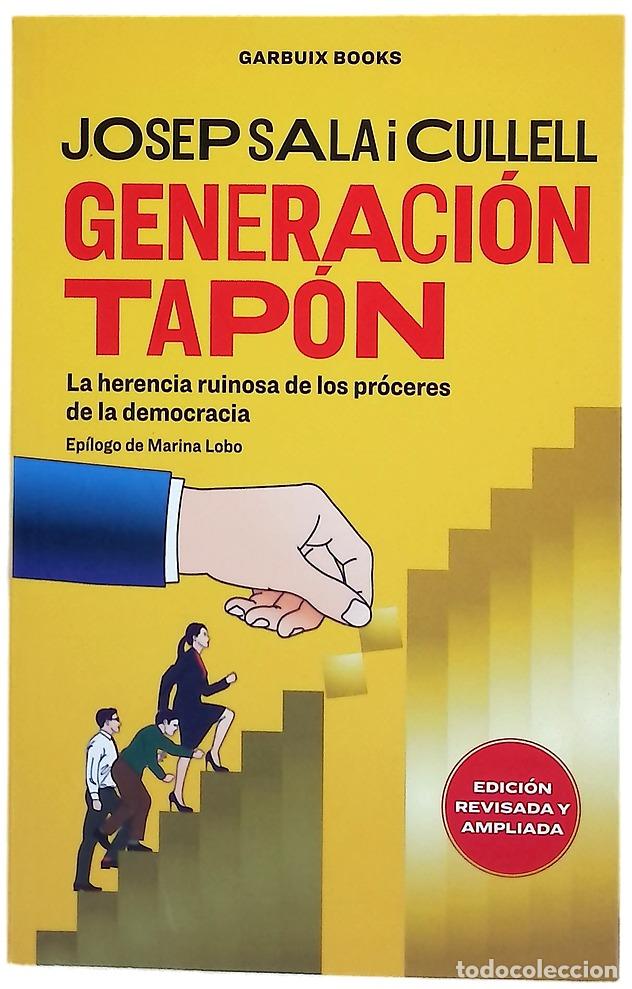 books: Generaci&oacute;n tap&oacute;n : la herencia ruinosa de los pr&oacute;ceres de la democracia