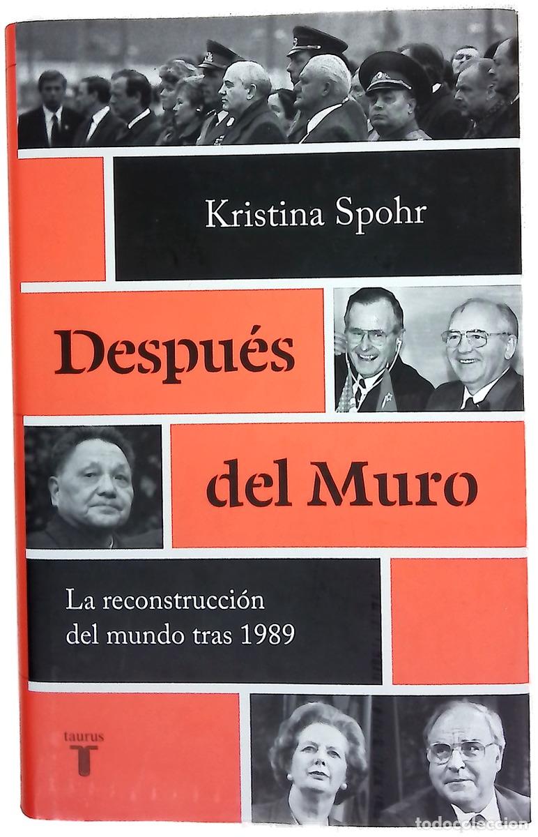 books: Despu&eacute;s del muro : la reconstrucci&oacute;n del mundo tras 1989