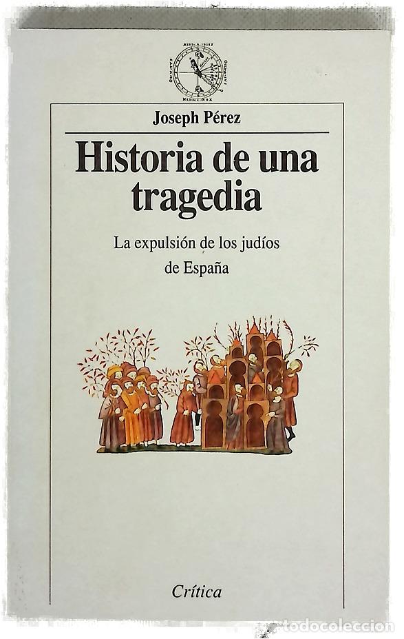 books: Historia de una tragedia la expulsi&oacute;n de los jud&iacute;os de Espa&ntilde;a