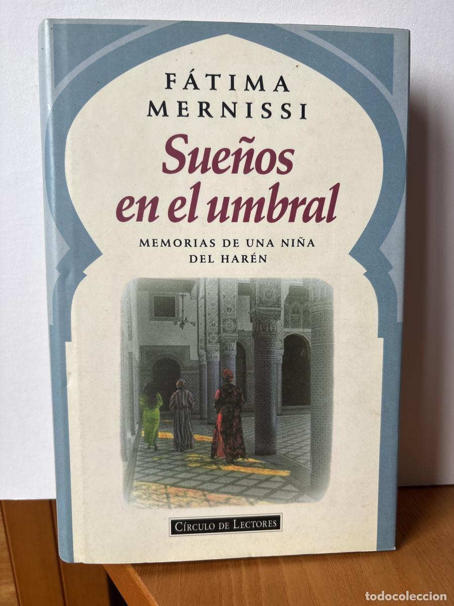 B&uuml;cher: Sue&ntilde;os en el umbral. MEMORIAS DE UNA NI&Ntilde;A DEL HAR&Eacute;N - Fatima Mernissi TDK259