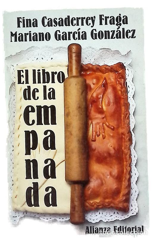 B&uuml;cher: El libro de la empanada - Casalderrey, Fina; Garc&iacute;a Gonz&aacute;lez, Mariano