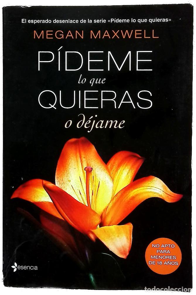 Libros: P&iacute;deme lo que quieras o d&eacute;jame - Foto 1