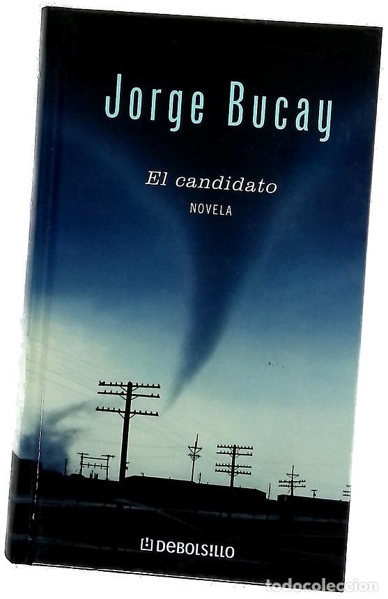 Libri di seconda mano: El candidato - Bucay, Jorge