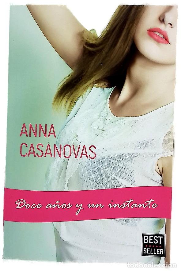 Libros: Doce a&ntilde;os y un instante - Turr&oacute; i Casanovas, Anna