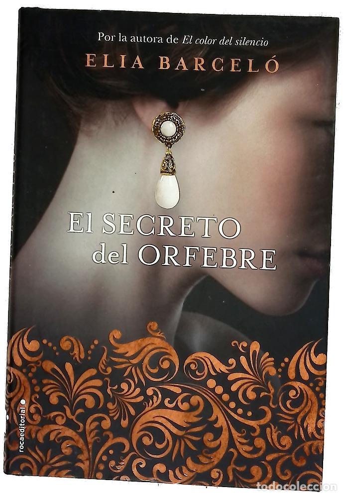 Libros: El secreto del orfebre - Barcel&oacute;, Elia