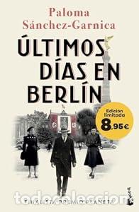 Libros: &Uacute;ltimos d&iacute;as en Berl&iacute;n - Paloma S&aacute;nchez-Garnica
