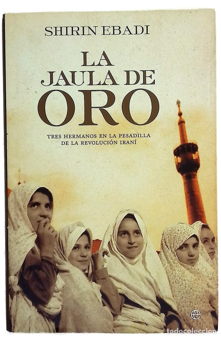 Libros: La jaula de oro - Ebadi, Shirin - Foto 1