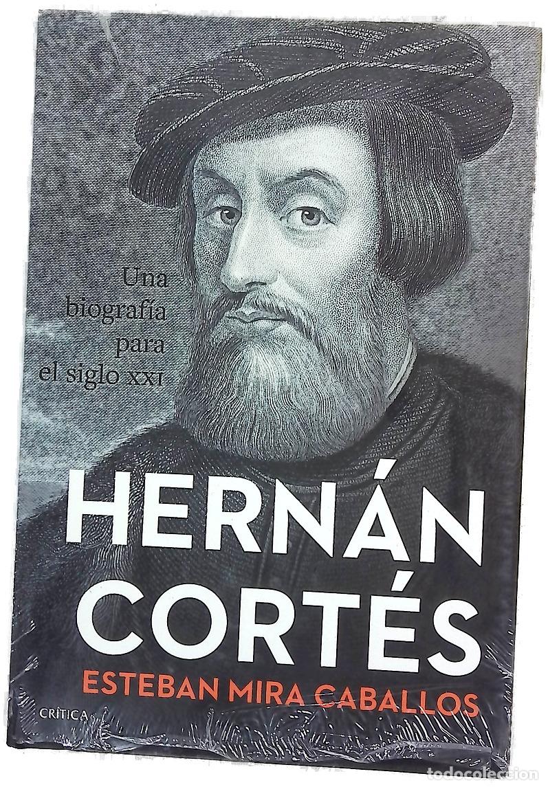 books: Hern&aacute;n Cort&eacute;s : una biograf&iacute;a para el siglo XXI