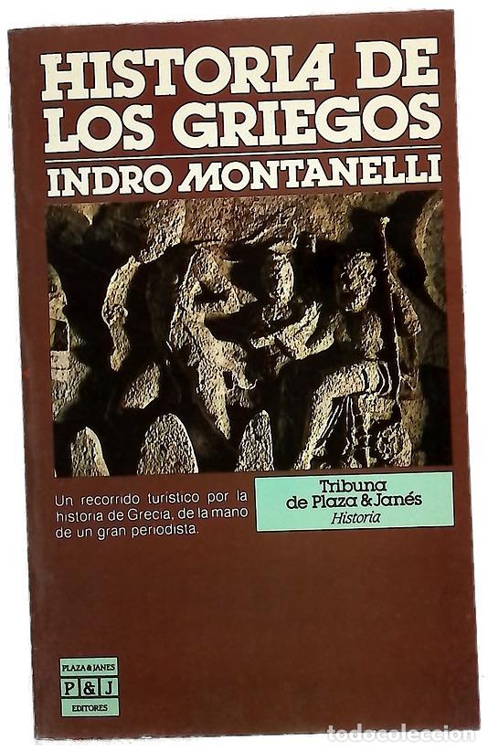 Libros: Historia de los griegos - Montanelli, Indro; Pruna, Domingo