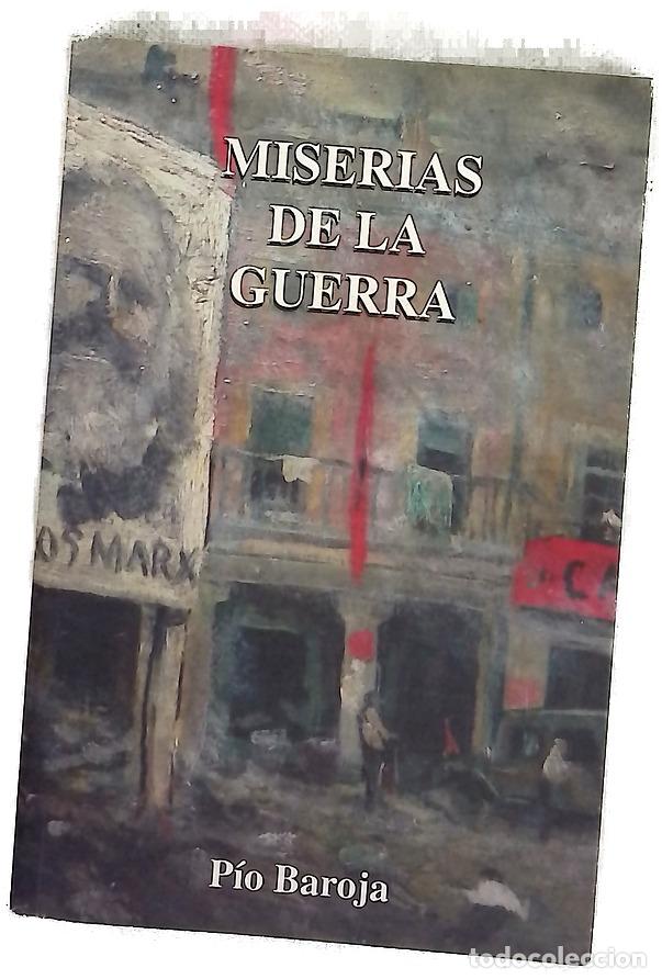 Libros: Miserias de la guerra - Baroja, P&iacute;o; S&aacute;nchez-Ostiz, Miguel