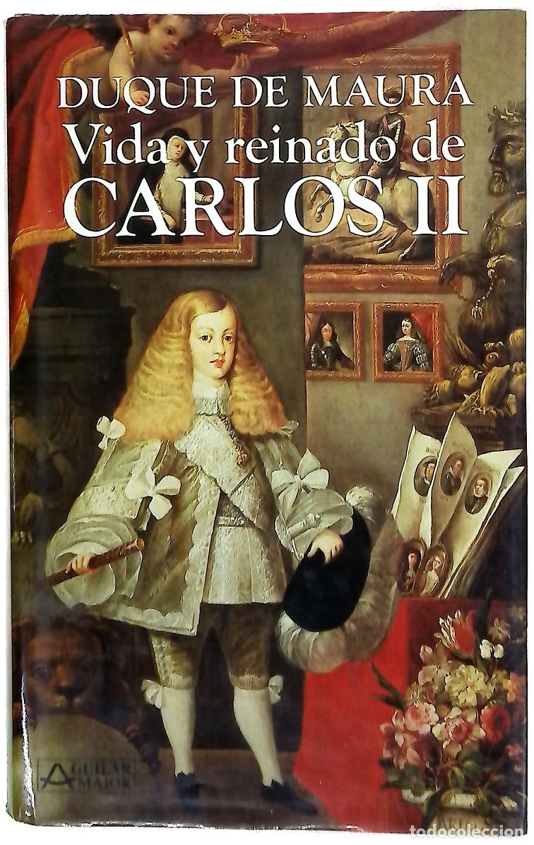 Libros: Vida y reinado de Carlos II